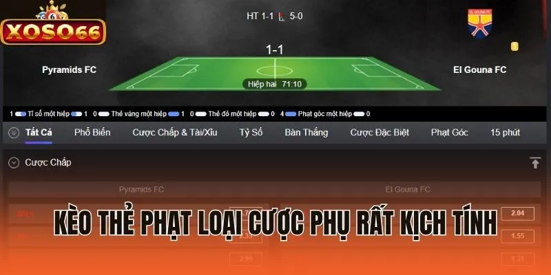 Kèo thẻ phạt loại cược phụ rất kịch tính